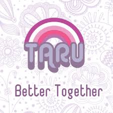Taru Better Together